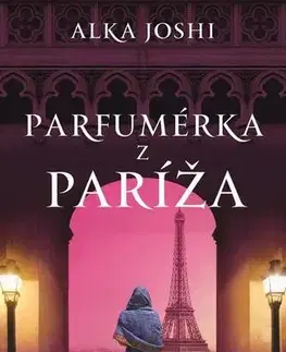 Romantická beletria Parfumérka z Paríža - Alka Joshi