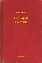Svetová beletria The Log of a Cowboy - Adams Andy