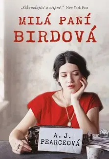 Historické romány Milá paní Birdová (česky) - A. J. Pearceová