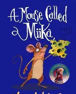 Fantasy, upíri A Mouse Called Miika - Matt Haig,Chris Mould