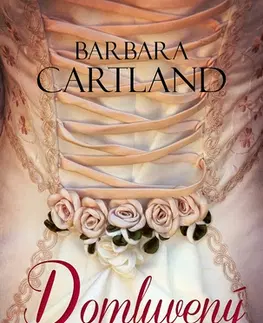 Romantická beletria Domluvený sňatek - Barbara Cartland