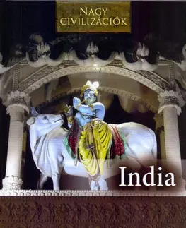 História - ostatné Nagy civilizációk - India - Daniel Gimeno,Ágnes Koroncz
