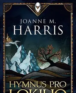 Sci-fi a fantasy Hymnus pro Lokiho - Joanne M. Harris,Alžběta Lexová