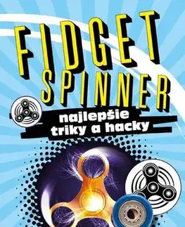 Pre deti a mládež - ostatné Fidget spinner - najlepšie triky a hacky