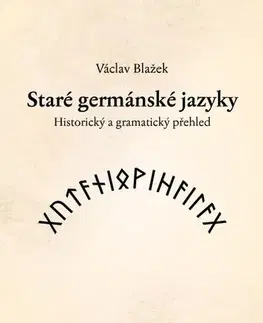 Pre vysoké školy Staré germánské jazyky - Václav Blažek,Michal Schwarz