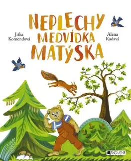 Rozprávky Neplechy medvídka Matýska - Jitka Komendová