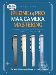 Hobby - ostatné iPhone 14 Pro Max Camera Mastering - Nino James