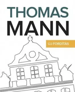 Svetová beletria A Buddenbrook ház - Thomas Mann