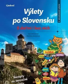 Geografia - ostatné Výlety po Slovensku - S deťmi i bez nich - Eva Obůrková,Martina Antošová