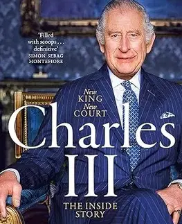 Osobnosti Charles III - New King. New Court. The Inside Story. - Robert Hardman