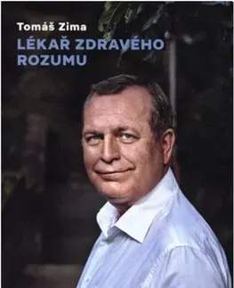 Biografie - ostatné Tomáš Zima: Lékař zdravého rozumu - Jan Januš