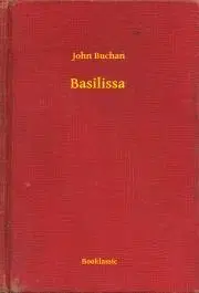 Svetová beletria Basilissa - John Buchan