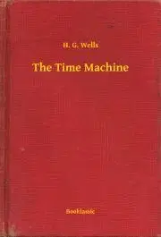 Svetová beletria The Time Machine - Herbert George Wells