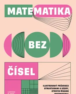 Matematika, logika Matematika bez čísel - Milo Beckman,M. Erazo,Jiří Petrů