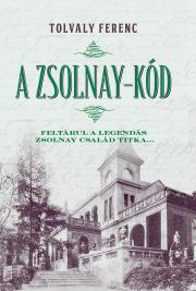 Beletria - ostatné A Zsolnay-kód - Ferenc Tolvaly