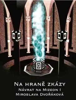 Sci-fi a fantasy Na hraně zkázy - Miroslava Dvořáková