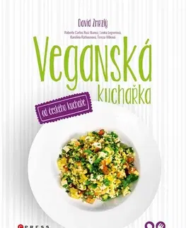 Zdravá výživa, diéty, chudnutie Veganská kuchařka od českého kuchaře - David Zmrzlý