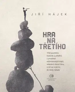 História Hra na třetího - Jiří Hájek