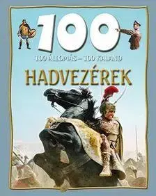 Dobrodružstvo, napätie, western 100 állomás - 100 kaland - Hadvezérek - István Domina