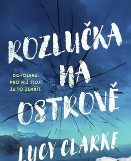 Detektívky, trilery, horory Rozlučka na ostrově - Lucy Clarkeová