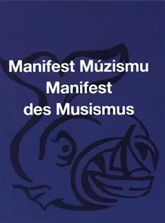 Literárna veda, jazykoveda Manifest Múzismu / Manifest des Musismus - Ondřej Cikán