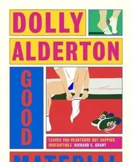Romantická beletria Good Material - Dolly Alderton