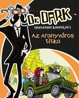 Dobrodružstvo, napätie, western Az Aranyváros titka - Fabian Lenk