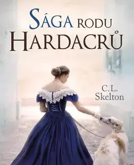 Historické romány Sága rodu Hardacrů - C. L. Skelton