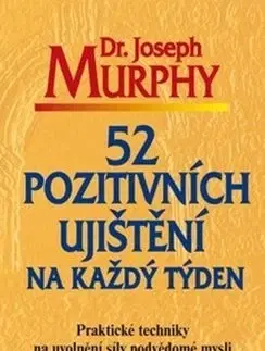 Motivačná literatúra - ostatné 52 pozitivních ujištění na každý týden - Joseph Murphy