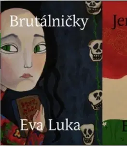 Pre deti a mládež - ostatné Jemňacinky / Brutálničky (obojstranná kniha) - Eva Luka