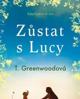 Svetová beletria Zůstat s Lucy - Tammy Greenwood