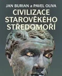 Starovek Civilizace starověkého Středomoří I.+II.díl - Jan Burian,Pavel Oliva