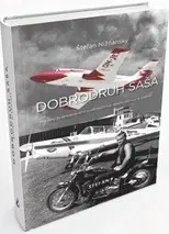 Biografie - ostatné Dobrodruh Saša - Štefan Nižňanský