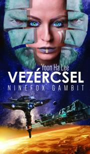Sci-fi a fantasy Vezércsel - Yoon Ha Lee