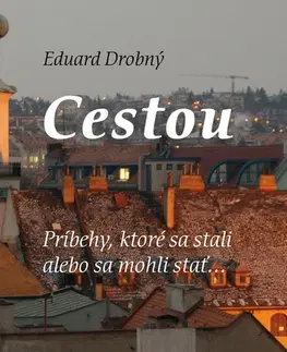 Novely, poviedky, antológie Cestou - Eduard Drobný