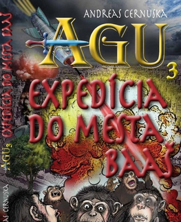 Sci-fi a fantasy AGU 3 Expedícia do mesta Baas - Andreas Cernuska