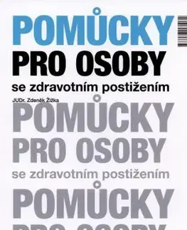 Právo ČR Pomůcky pro osoby se zdravotním postižením - Zdeněk Žižka