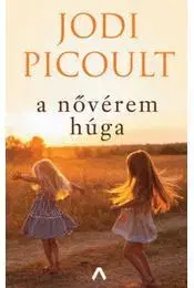 Novely, poviedky, antológie A nővérem húga - Jodi Picoult