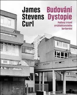 Architektúra Budování Dystopie - Curl James Stevens