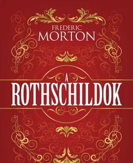Historické romány A Rothschildok - Frederik Morton