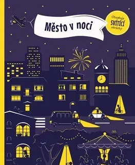 Pre deti a mládež - ostatné Město v noci - Petra Bartíková