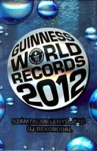 Hobby - ostatné Guinness World Records 2012 Számtalan lenyűgöző új - Kolektív autorov,György Zentai