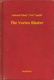 Svetová beletria The Vortex Blaster - Smith Edward Elmer Doc