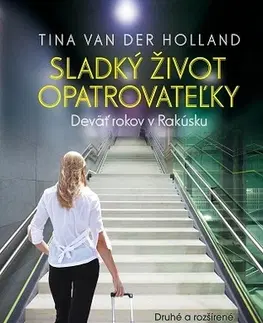Slovenská beletria Sladký život opatrovateľky - Tina Van Der Holland