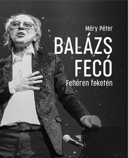 Film, hudba Balázs Fecó - Fehéren Feketén - Péter Méry