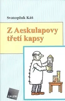 Humor a satira Z Aeskulapovy třetí kapsy - Svatopluk Káš