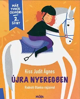 Rozprávky Újra nyeregben - Kiss Judit Ágnes