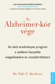 Zdravie, životný štýl - ostatné Az Alzheimer-kór vége - Bredesen Dr. Dale E.