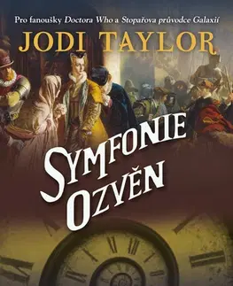 Sci-fi a fantasy Symfonie ozvěn - Jodi Taylor