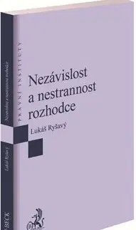 Právo ČR Nezávislost a nestrannost rozhodce - Lukáš Ryšavý